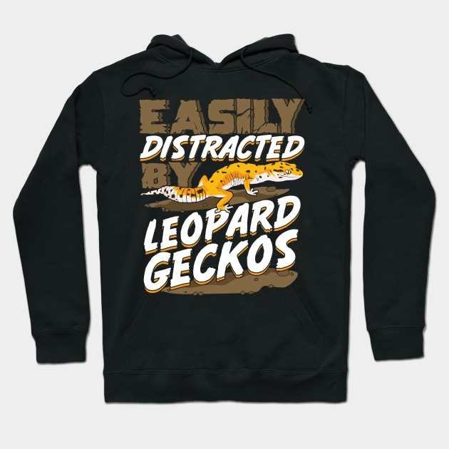 Easily Distracted By Leopard Geckos Hoodie by Dolde08